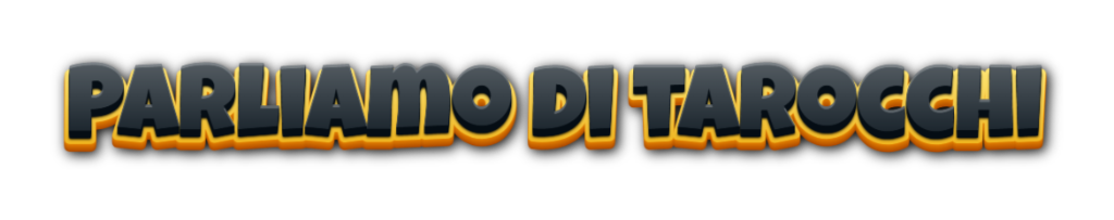 parliamo del significato dei tarocchi tutte le 78 carte arcani maggiorni e minori